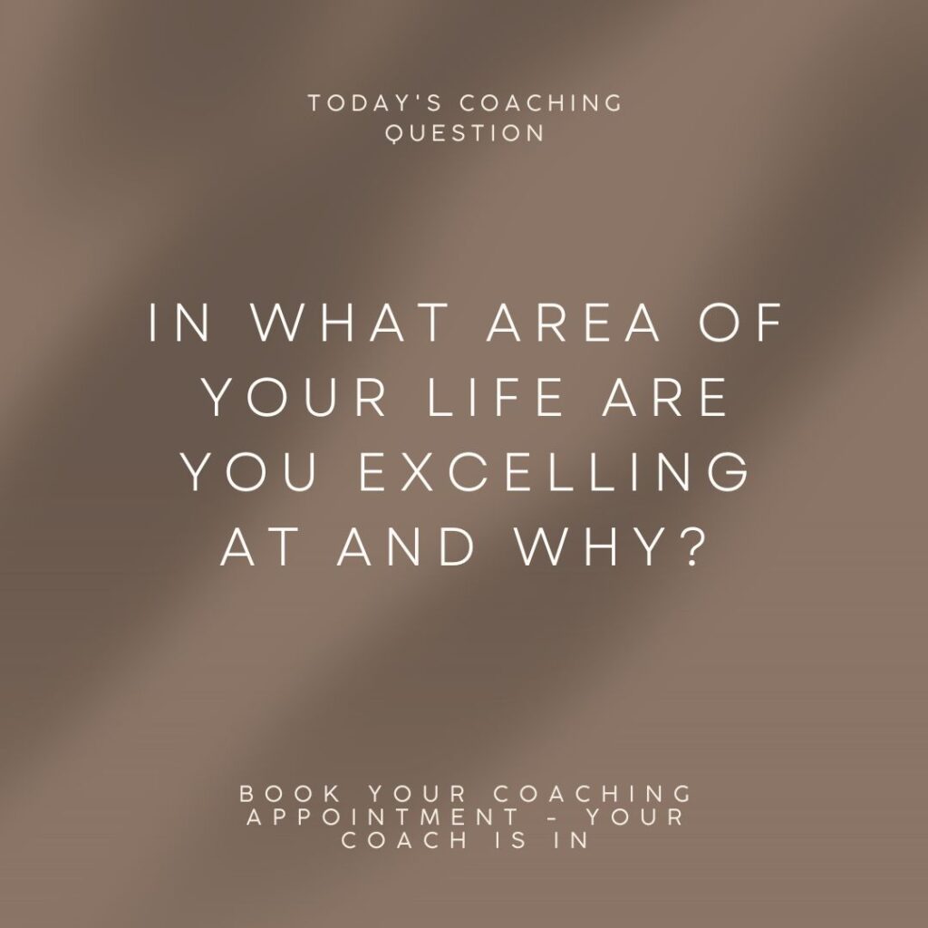 What are you excelling at?